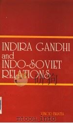 INDIRA GANDHI and INDO-SOVIET RELATIONS（1987 PDF版）