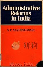 ADMINISTRATIVE REFORMS IN INDIA（1981 PDF版）