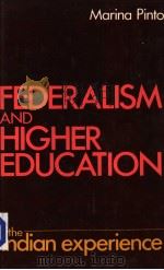 Federalism and Higher Education the Indian experience（1984 PDF版）