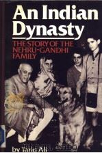 An Indian Dynasty THE STORY OF THE NEHRU-GANDHI FAMILY（1985年第1版 PDF版）