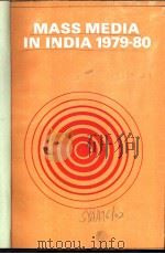 MASS MEDIA IN INDIA 1979-80   1980  PDF电子版封面    RESEARCH AND REEERENCE DIVISIO 