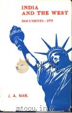 India & THe West docunents:1979     PDF电子版封面    J.A.NAIK 