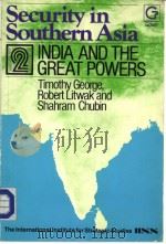 Security in Southern Asia 2 India and the Great Powers     PDF电子版封面  0566006529   