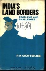 INDIA'S LAND BORDERS     PDF电子版封面    R.K. CHATTERJEE 