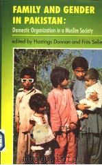 FAMILY AND CENDER IN PAKISTAN:Domestic Organization in a Musilm Society     PDF电子版封面  8170750369   