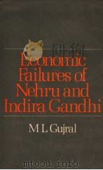 Economic Failures of Nehru and Indira Gandhi     PDF电子版封面  070690835X  MLGujral 