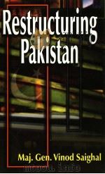 Pestructuring Pakistan     PDF电子版封面  8170491347  Major General Vinod Saighal 