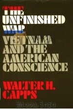 THE UNFINISHED WAR   1982  PDF电子版封面  0807032603  WALTER H·CAPPS 