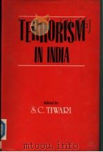 TERRORISM IN INDIA     PDF电子版封面  8170031249  S.C.TIWARI 
