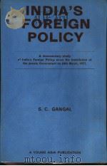 INDIAN FOREIGN POLICY  A DOCUMENTARY STUDY OF INDIA'S FOREIGN POLICY SINCE THE INSTALLATION OF   1980  PDF电子版封面    S.C.GANGAL 