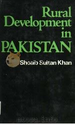 RURAL DEVELOPMENT IN PAKISTAN     PDF电子版封面  0706909240   