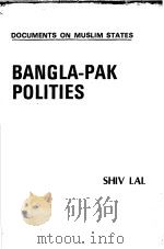 BANGLA-PAK POLITIES     PDF电子版封面    SHIV LAL 