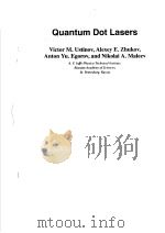 QUANTUM DOT LASERS     PDF电子版封面  0198526792  VICTOR M.USTINOV  ALEXEY E.ZHU 