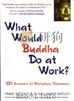 What Would Buddha Do at Work?     PDF电子版封面  1569753008   