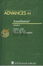 ADVANCES IN ANESTHESIA  VOLUME 22     PDF电子版封面  032302095X  CAROL L.LAKE  JOEL O.JOHNSON 