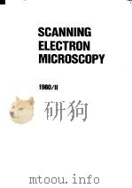 SCANNING ELECTRON MICROSCOPY 1980 Ⅱ     PDF电子版封面     