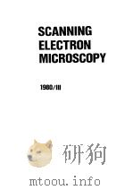SCANNING ELECTRON MICROSCOPY 1980 Ⅲ     PDF电子版封面     