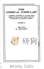 THE CHEMICAL FORMULARY  VOLUME  Ⅱ     PDF电子版封面    H.BENNETT 