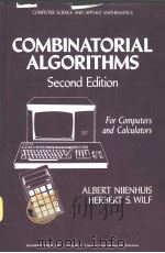 Combinatorial Algorithms Second Edition     PDF电子版封面  0125192606  ALBERT NLJENHUIS and HERBERT S 