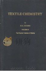 TEXTILE CHEMISTRY VOLUME Ⅲ     PDF电子版封面  0444411208  R.H.PETERS VOLUME III 