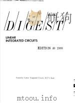 DIGEST LINEAR INTEGRATED CIRCUITS EDITION 40 1988     PDF电子版封面     