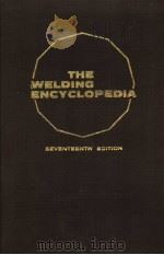 THE WELDING ENCYCLOPEDIA SEVENTEENTH EDITION A     PDF电子版封面     