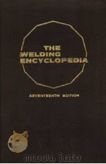 THE WELDING ENCYCLOPEDIA SEVENTEENTH EDITION B     PDF电子版封面     