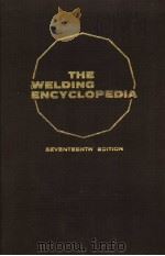 THE WELDING ENCYCLOPEDIA SEVENTEENTH EDITION E     PDF电子版封面     
