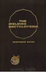 THE WELDING ENCYCLOPEDIA SEVENTEENTH EDITION G     PDF电子版封面     