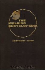 THE WELDING ENCYCLOPEDIA SEVENTEENTH EDITION I     PDF电子版封面     