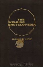 THE WELDING ENCYCLOPEDIA SEVENTEENTH EDITION P     PDF电子版封面     