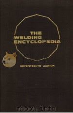 THE WELDING ENCYCLOPEDIA SEVENTEENTH EDITION T     PDF电子版封面     