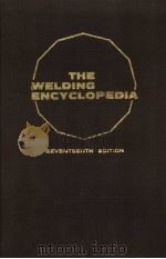 THE WELDING ENCYCLOPEDIA SEVENTEENTH EDITION X     PDF电子版封面     