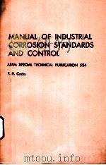 MANUAL OF INDUSTRIAL CORROSION STANDARDS AND CONTROL     PDF电子版封面     