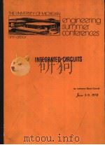 THE UNIVERSITY OF MICHIGAN ENGINEERING SUMMER CONFERENCES ANN ARBOR INTEGRATED CIRCUITS AN INTENSIVE（ PDF版）