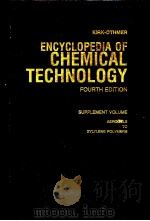 KIRK-OTHMER ENCYCLOPEDIA OF CHEMICAL TECHNOLOGY FOURTH EDITION SUPPLEMENT VOLUME AEROGELS TO XYLYLEN     PDF电子版封面     