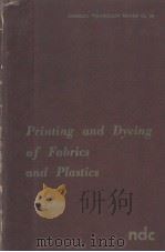 PRINTING AND DYEING OF FABRICS AND PLASTICS     PDF电子版封面  0815505337  RONALD W.JAMES 