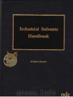 INDUSTRIAL SOLVENTS HANDBOOK  Second Edition     PDF电子版封面  0815506511  Ibert Mellan 
