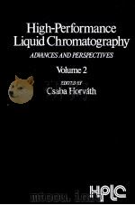 HIGH-PERFORMANCE LIQUID CHROMATOGRAPHY ADVANCES AND PERSPECTIVES VOLUME 2（ PDF版）