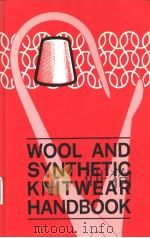 WOOL AND SYNTHETIC KNITWEAR HANDBOOK     PDF电子版封面     