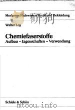 Chemiefaserstoffe Aufbau-Eigenschaften-Verwendung（ PDF版）