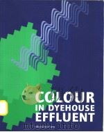 Colour in Dyehouse Effluent     PDF电子版封面    Peter Cooper 