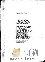 TECHNICAL SYMPOSIUM ONO-WOVEN PRODUCT TECHNOLOGY-MATERIALS PROCESSES & EVALUATION     PDF电子版封面     