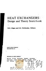 HEAT EXCHANGERS  Design and Theory Sourcebook     PDF电子版封面  0070004609  N.H.Afgan  E.U.Schlünder 