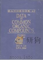 HANDBOOK of DATA ON COMMON ORGANIC COMPOUNDS  VOLUME 2 Compounds F-Z     PDF电子版封面  0849304040  David R.Lide  G.W.A.Mihe 