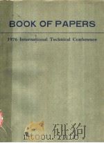 1976 INTERNATIONAL TECH-NICAL CONFERENCE. 1976     PDF电子版封面     