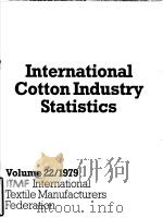 International Cotton Industry Statistics  Vol.22  1979     PDF电子版封面     