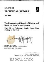 The Processing of Blends of Cotton & Wool on the Cotton System. Part 3     PDF电子版封面  0798824344  L.Hunter  P.Toggweiler 