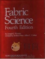 Fabric Science  Fourth  Edition     PDF电子版封面    Joseph J.Pizzuto  Arthur Price 