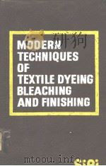 Modern Techniques of Textile Dyeing Bleaching & Finishing（ PDF版）
